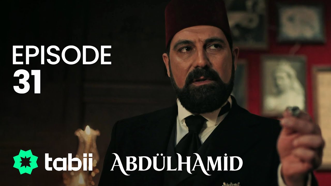 Abdülhamid Episode 31