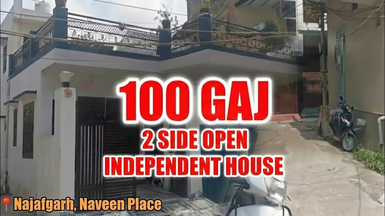 100 Gaj 2 Side Open Independent House | Najafgarh Naveen Place | Best Property Deal ☎️9910940416