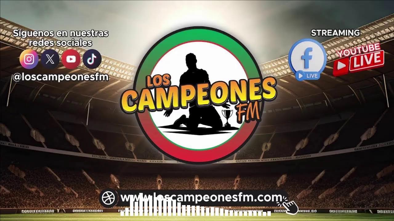 Emisión Miércoles 18 de Marzo Los Campeones FM