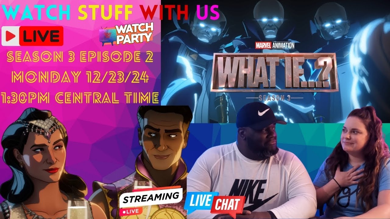 What If - Season 3 - Episode 2 - LIVE Stream Watch Along Watch Party