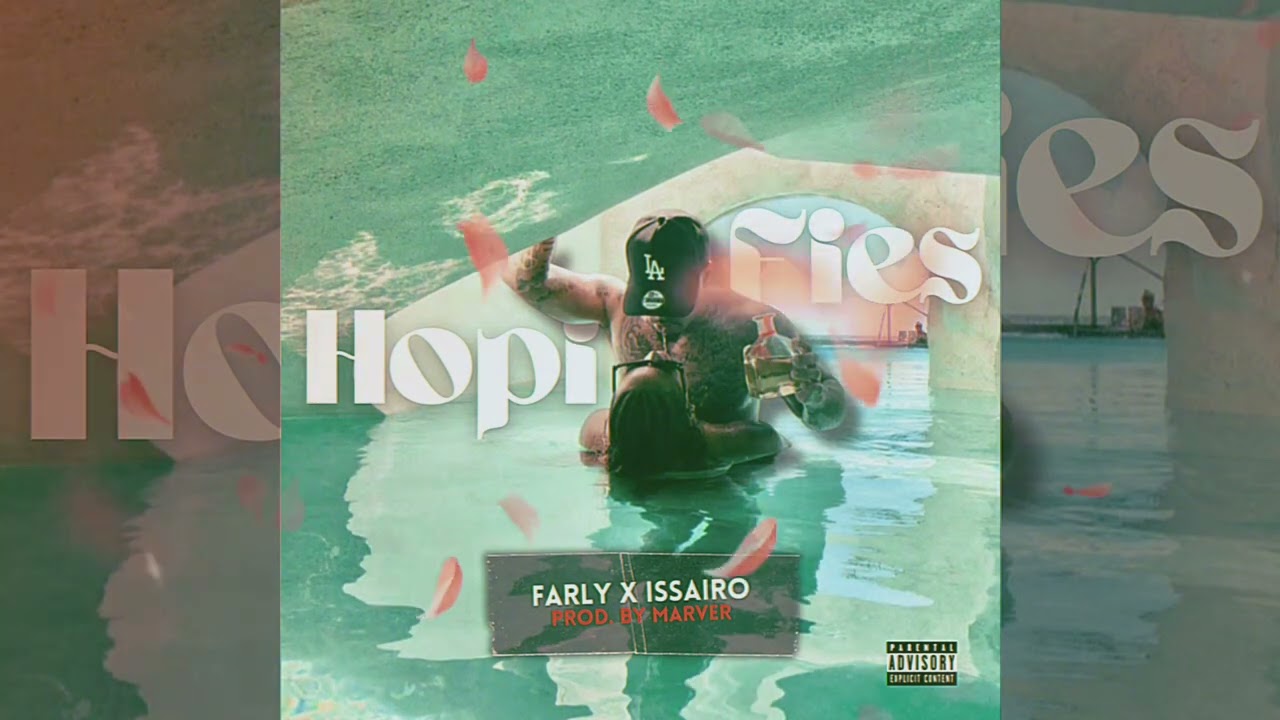 Farly x Issairo - Hopi fies 🥵 ( prod by Marver ) 