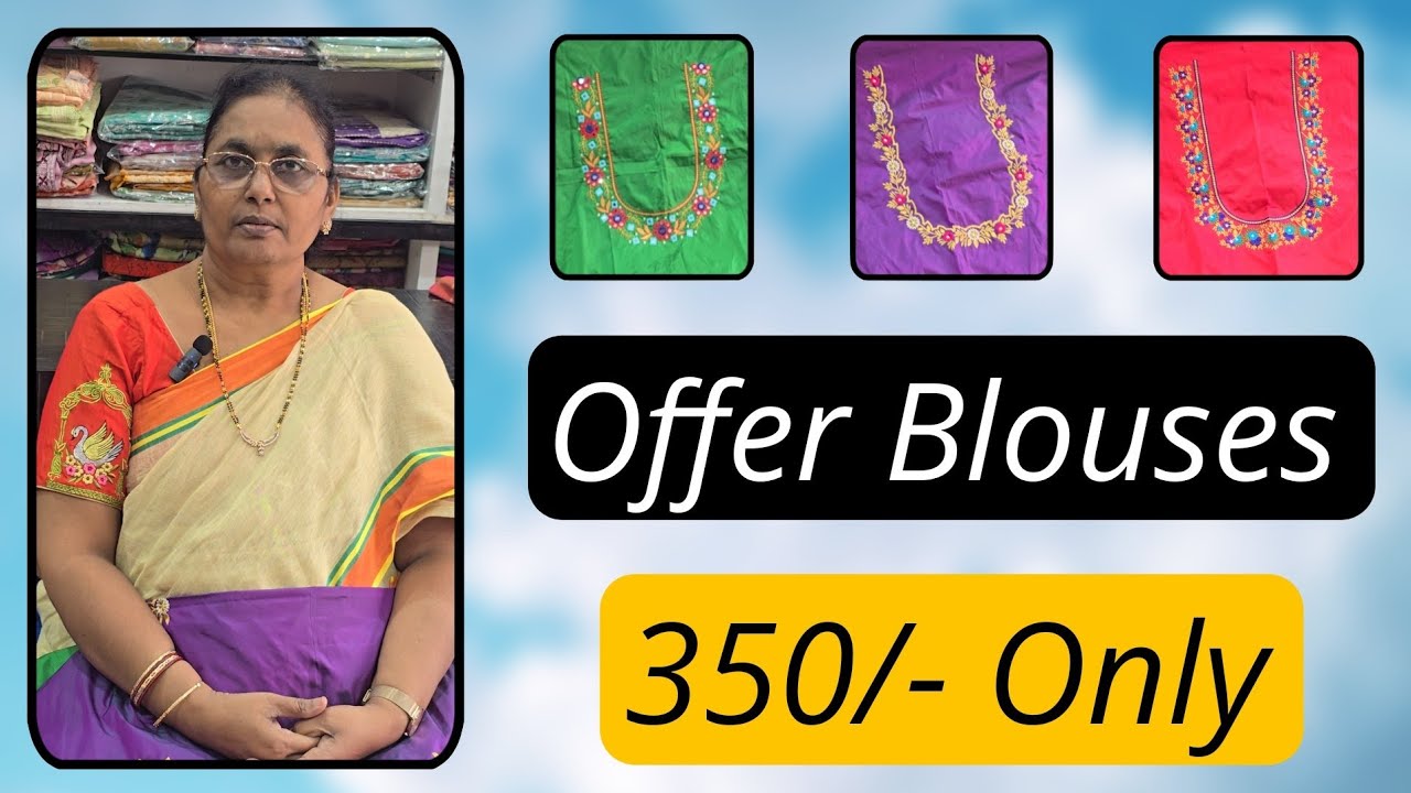 Offer Blouses 350/- Only