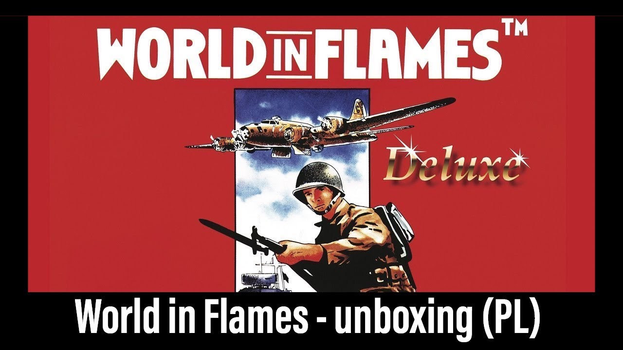 🇵🇱 (211) World in Flames - unboxing (PL)