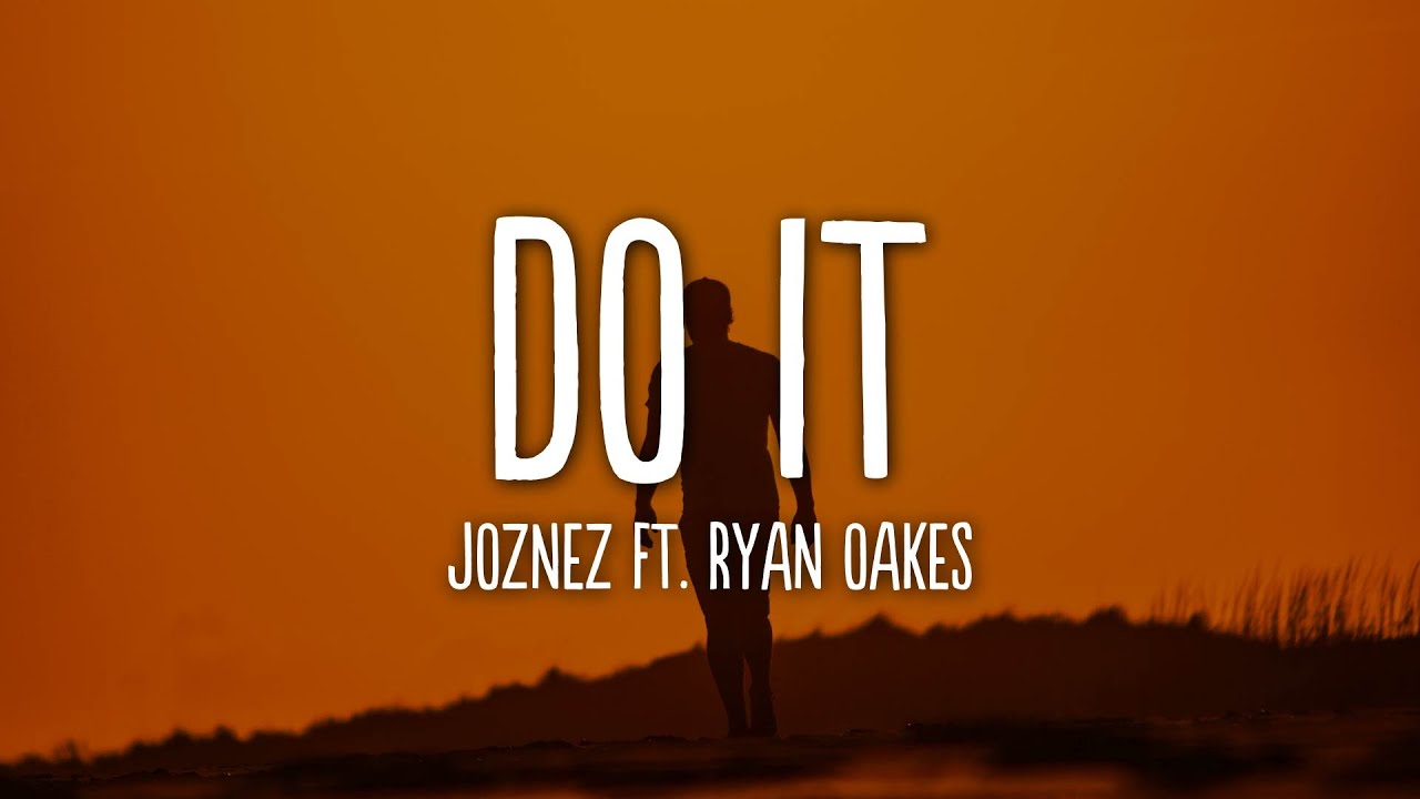 Joznez Ft. Ryan Oakes - 