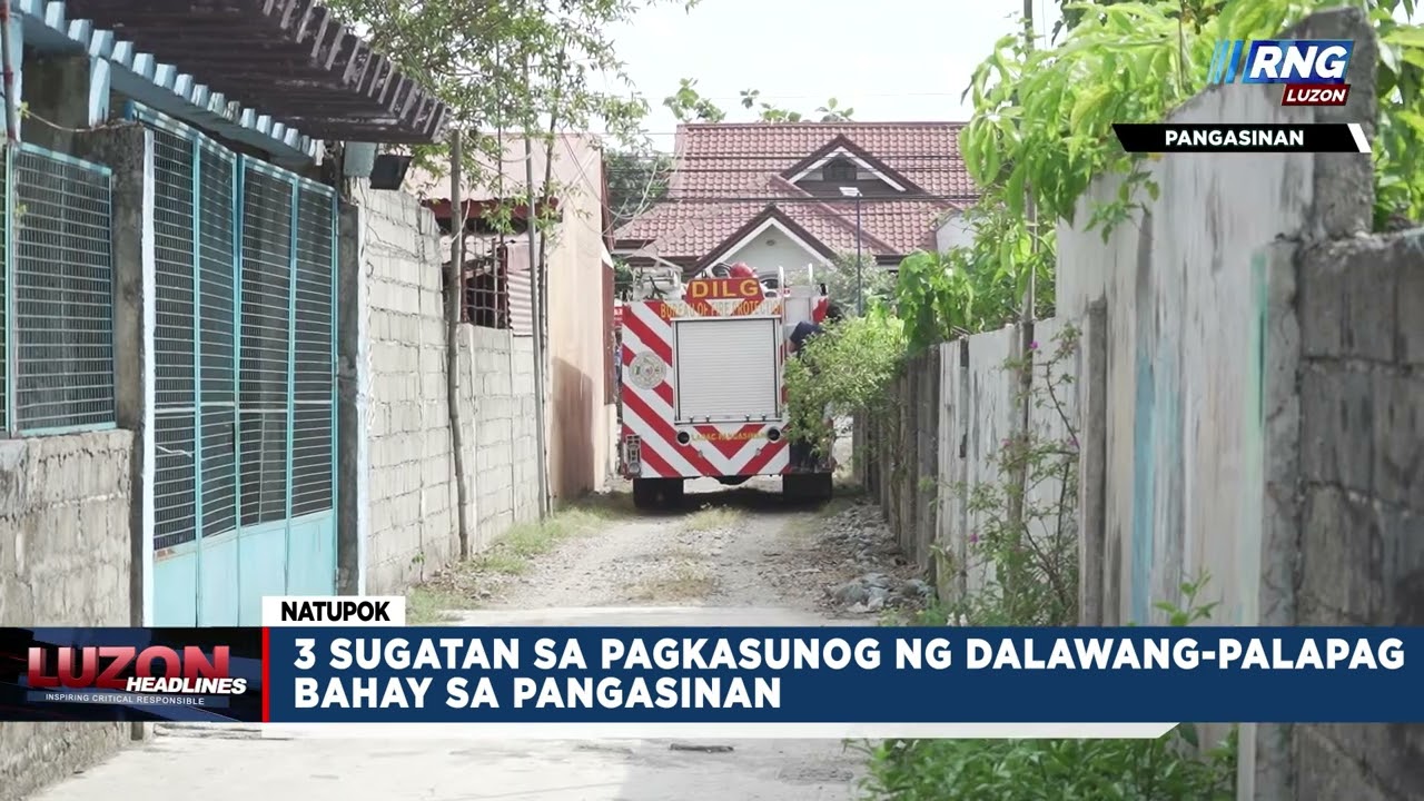 3 sugatan sa pagkakasunog ng dalawang palapag na bahay sa Pangasinan | Luzon Headlines