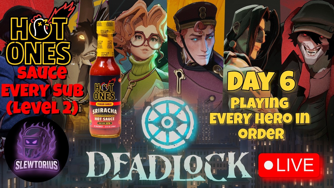 ‼️PLAYING EVERY HERO IN ORDER‼️Deadlock Challenge (Day 6) HOT ONES EVERY SUB
