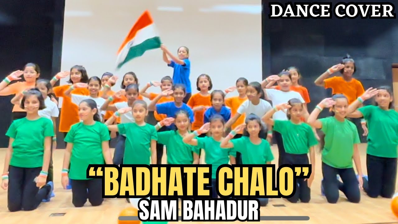 Badhte Chalo | Kids Dance Cover | Sam Bahadur | Vicky Kaushal | Happy Independence Day