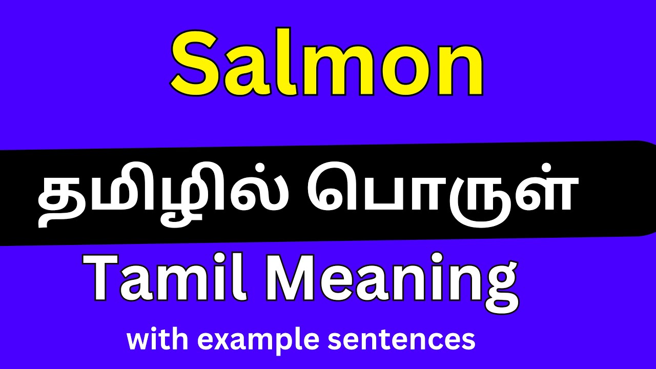 Salmon meaning in Tamil/Salmon தமிழில் பொருள்