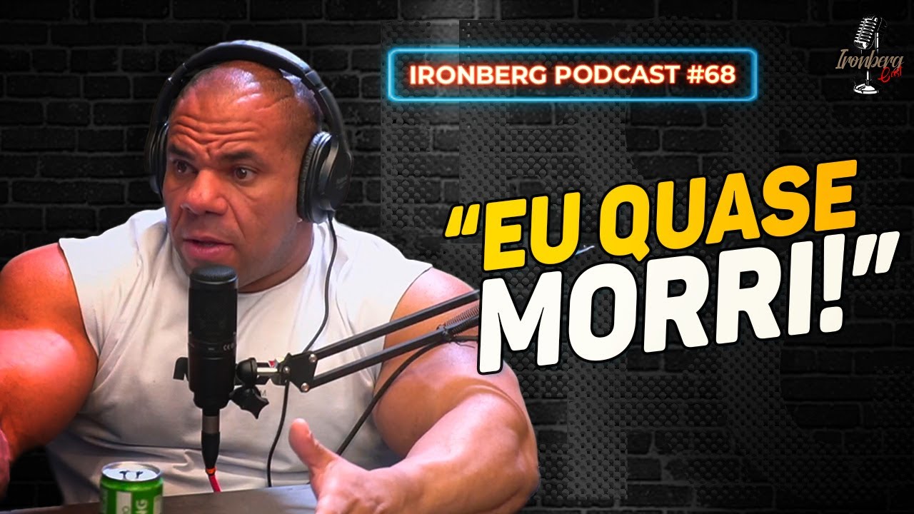 QUASE MORRI, JORLAN VIEIRA DESABAFA - IRONBERG PODCAST CORTES