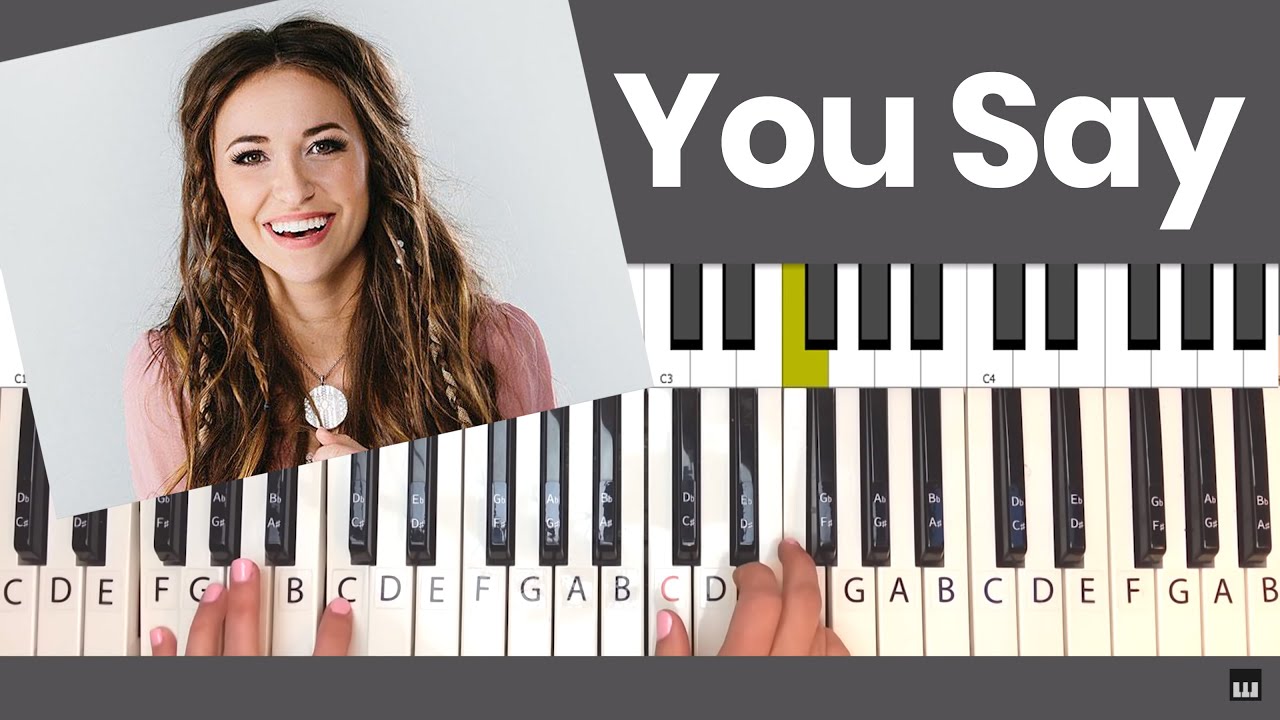 You Say - Piano Tutorial and Chords (Lauren Daigle)