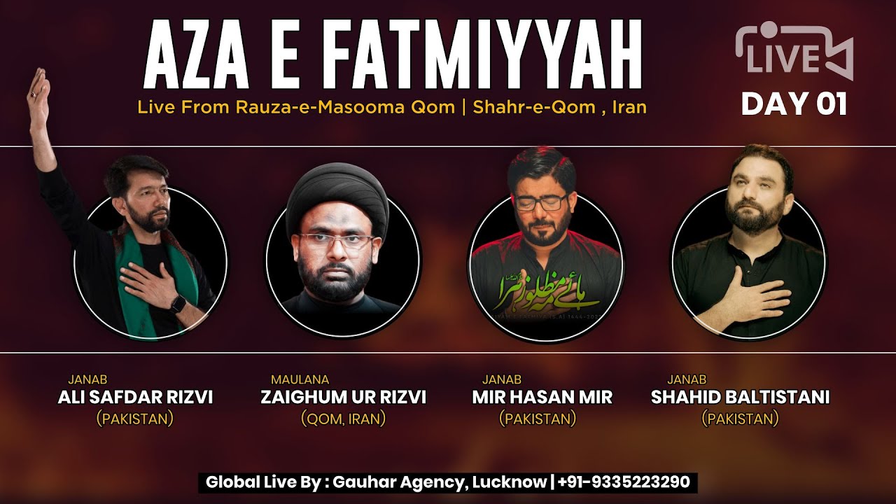 🔴 Live | Aza e Fatimiyyah 2023 | Qom Iran | Maulana Zaighum Rizvi | Mir Hasan | Shahid | Ali Safdar