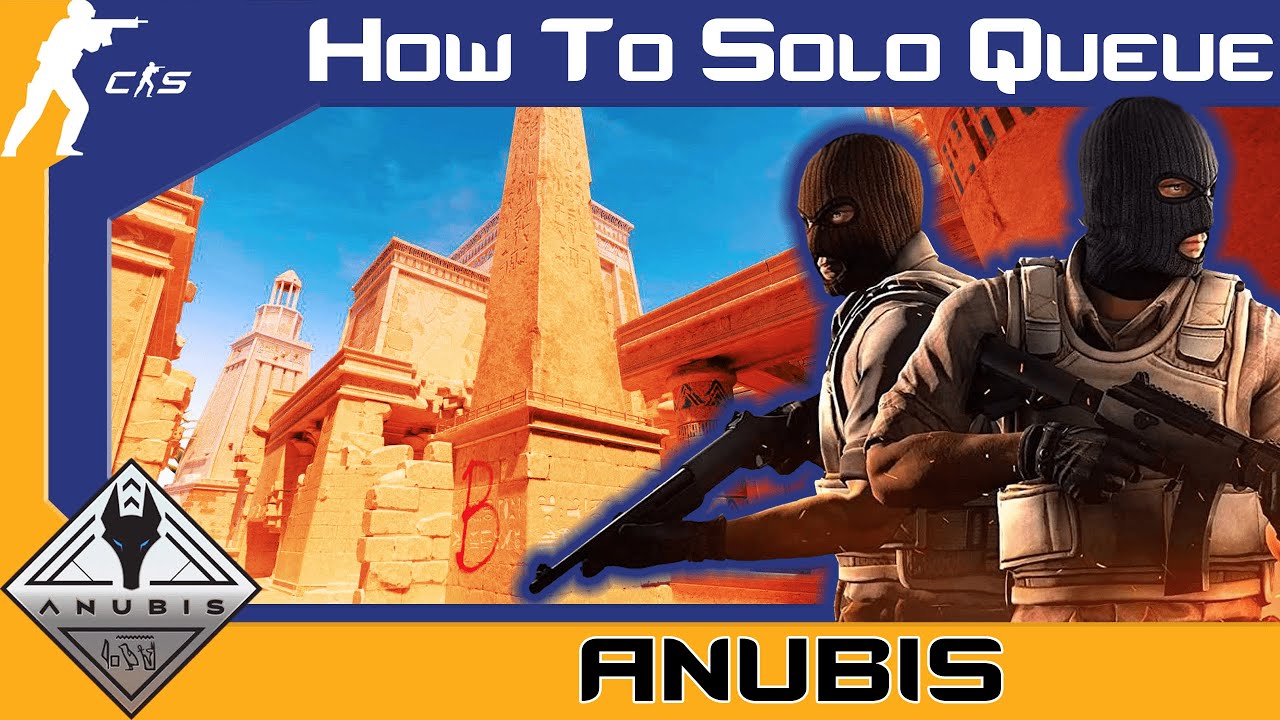 CS2 - How To Solo Queue: ANUBIS