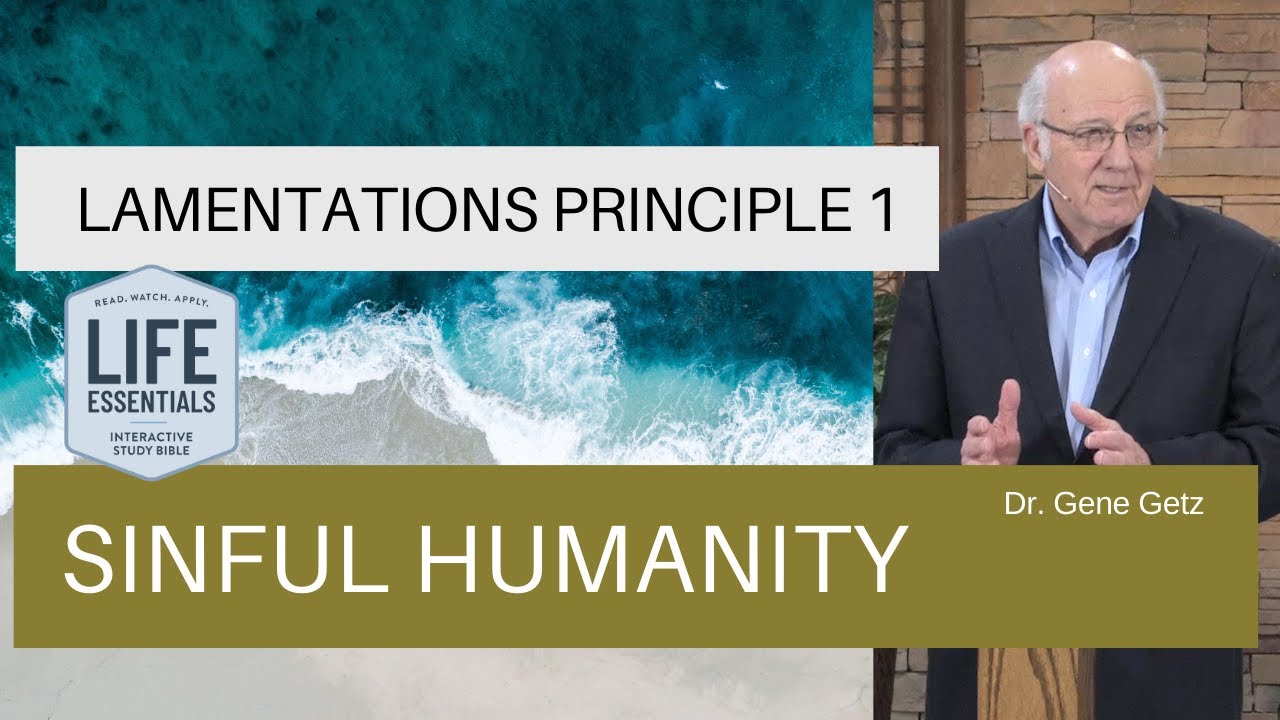 Lamentations Principle 1: Sinful Humanity