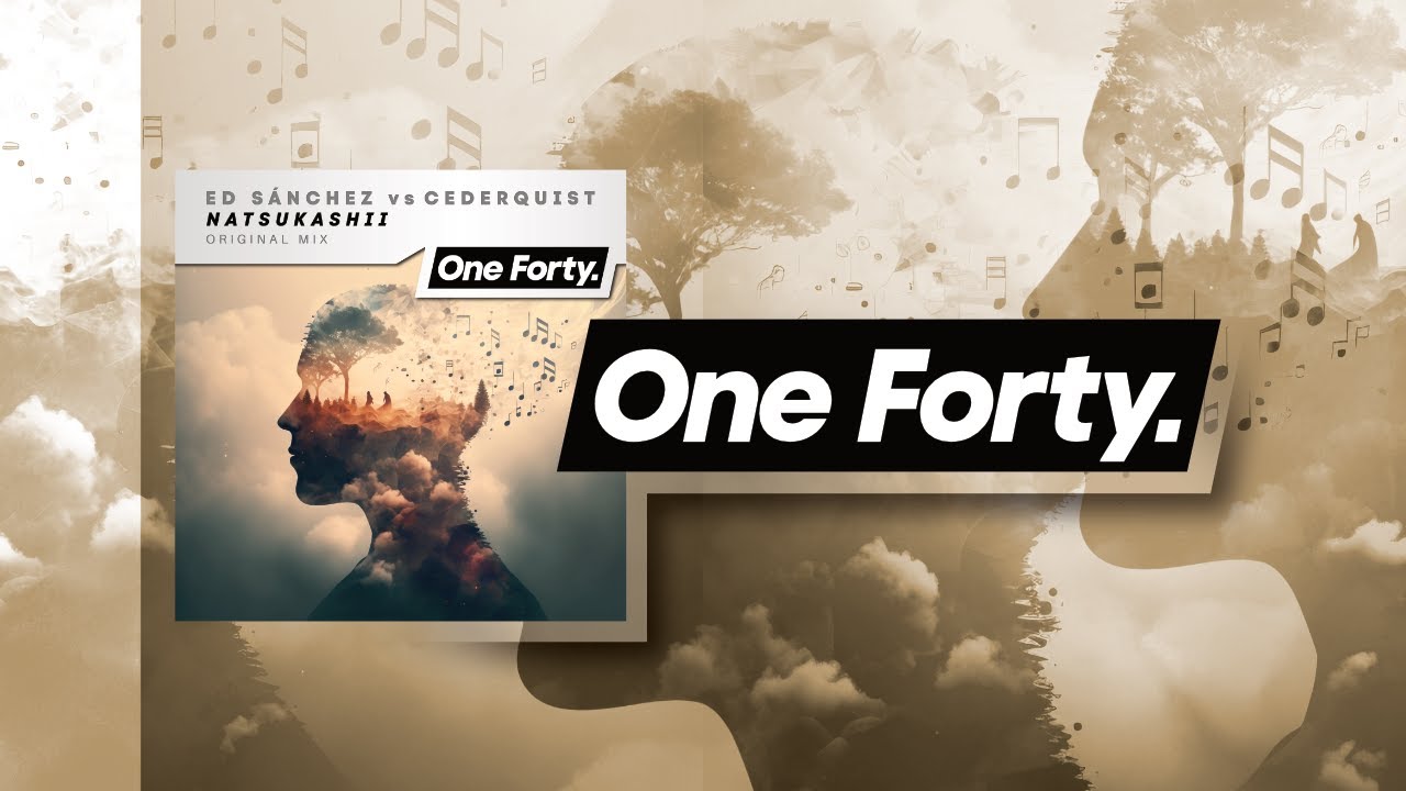 Ed Sánchez vs Cederquist - Natsukashii [One Forty] OUT NOW