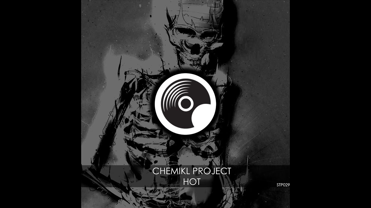 Chemikl Project - Hot (Original Mix)