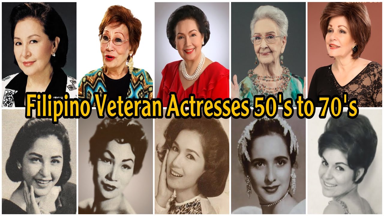 Filipino Veteran Actresses (Classic) 50&rsquo;s to 70&rsquo;s THEN & NOW !!!