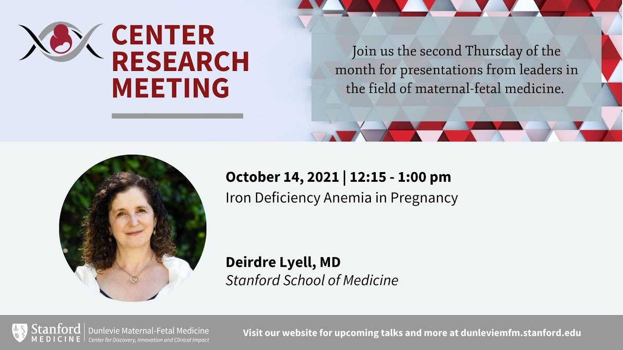 Dunlevie MFM Center Research meeting: Iron Deficiency Anemia in Pregnancy (Oct 14, 2021)