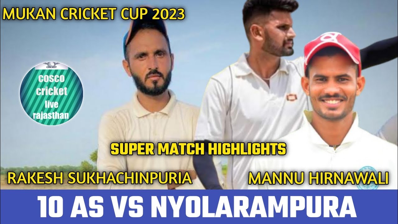 10 AS(RAKESH SUKHACHIPUR ) VS NYOLARAMPURA(MANNU HIRNAWALI) #cosco_cricket_live_rajasthan