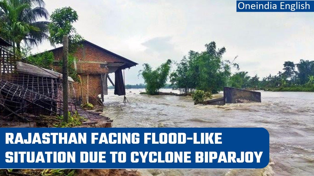 Cyclone Biparjoy News: Rajasthan&rsquo;s three districts reel under flood-like situation | Oneindia News