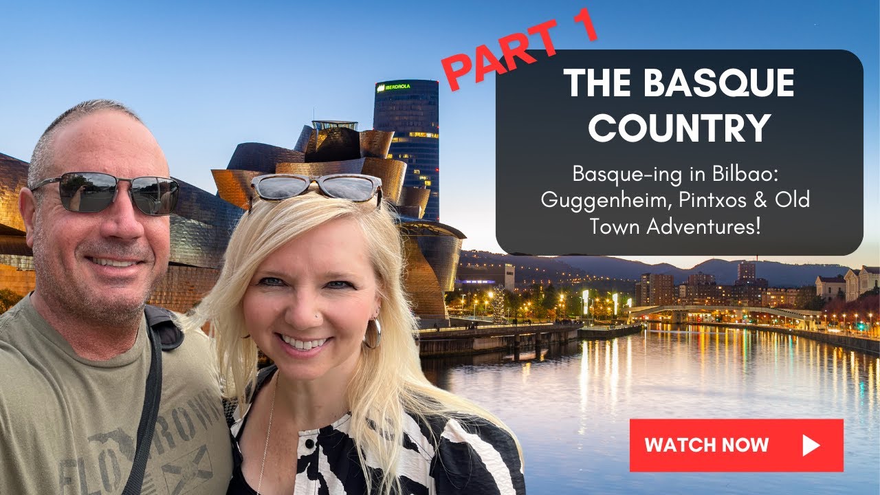 Basque-ing in Bilbao: Guggenheim, Pintxos & Old Town Adventures!