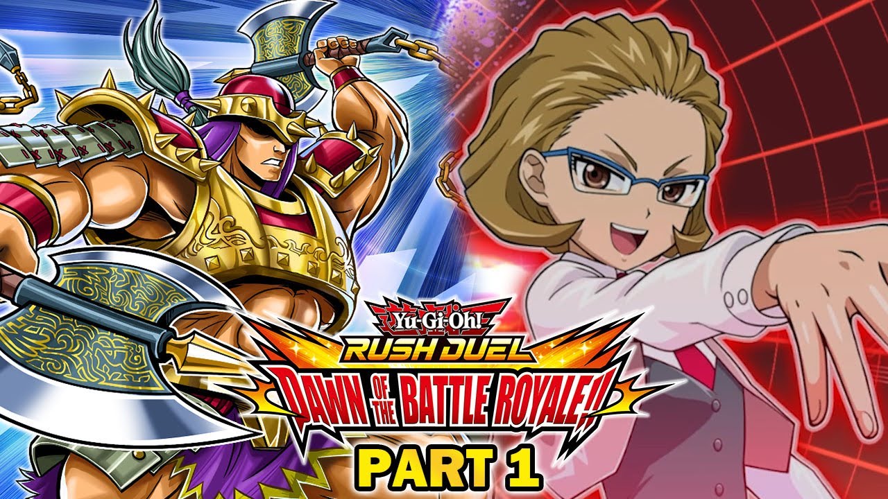 Yu-Gi-Oh! Rush Duel Dawn of the Battle Royale Part 1 - LET THE JOURNEY BEGINS! - Gameplay