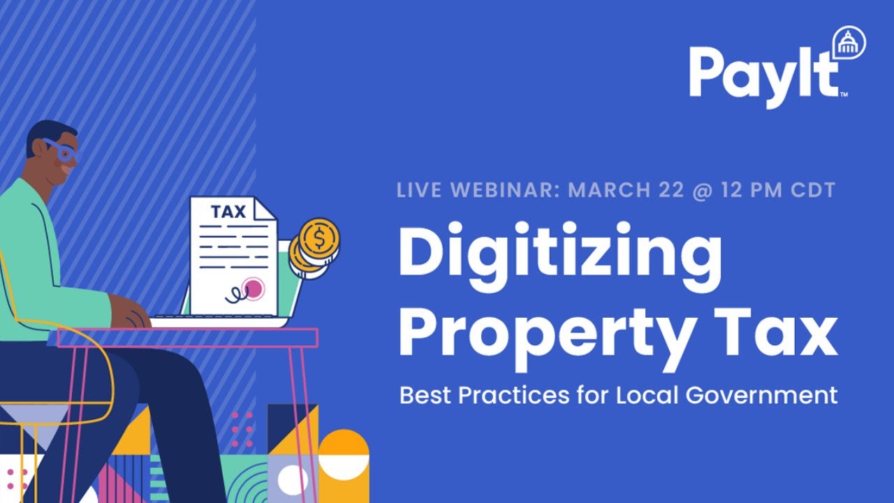 On-Demand Webinar | Digitizing Property Tax: Best Practices for Local Government