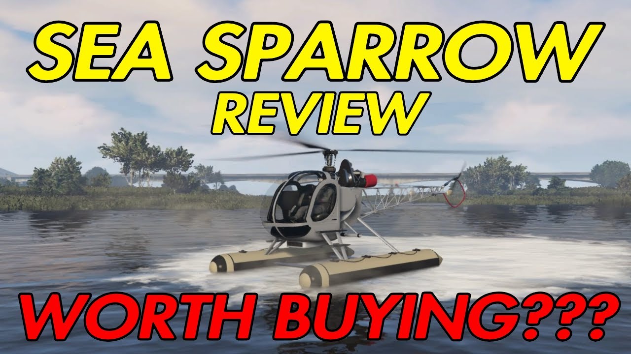GTA ONLINE &mdash; ОБЗОР SEA SPARROW! СТОИТ ПОКУПАТЬ?