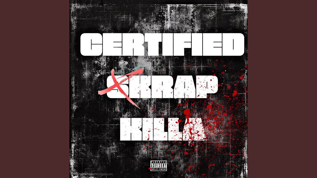 CERTIFIED SKRAP KILLA (feat. Migz)