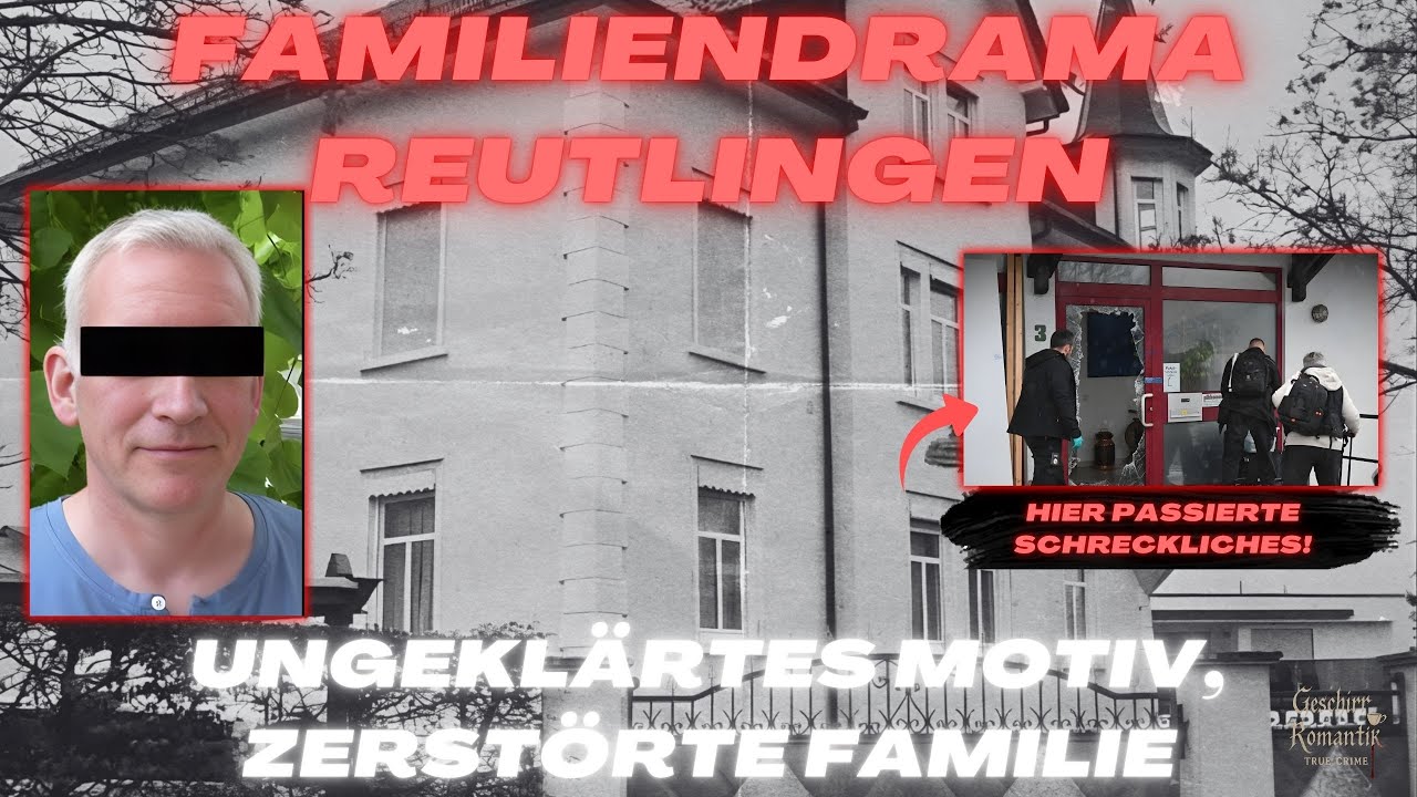 Ulrich P.&ndash;Die m&ouml;rderische Jagd durch Reutlingen: Familiendrama und ungekl&auml;rtes Motiv