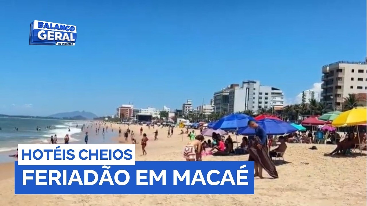Macaé (RJ) registra alta ocupação hoteleira durante o feriado prolongado