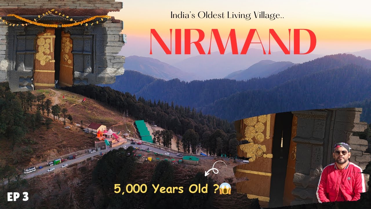 Ep-3 India’s 5,000-Year-Old Village Nobody Talks About | Nirmand | Banjar Valley