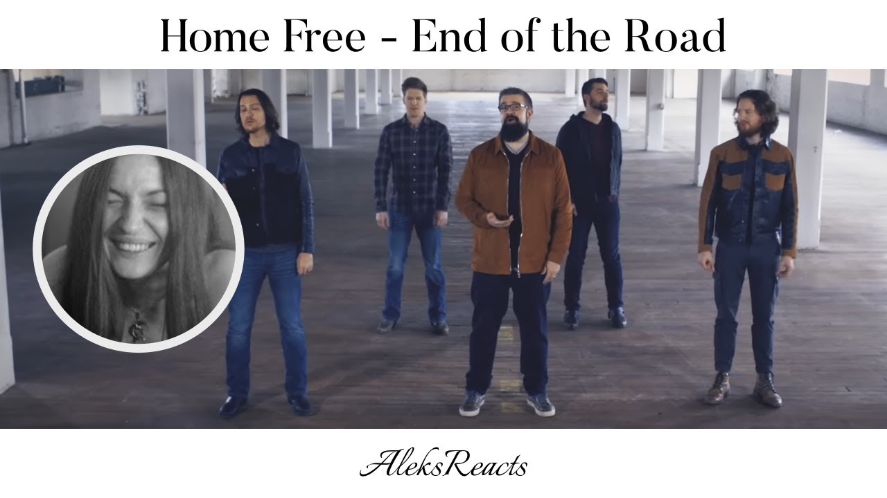 Home Free - End of the Road | Reaction | ALL THIS WAS A CAPPELLA! REALLY?!