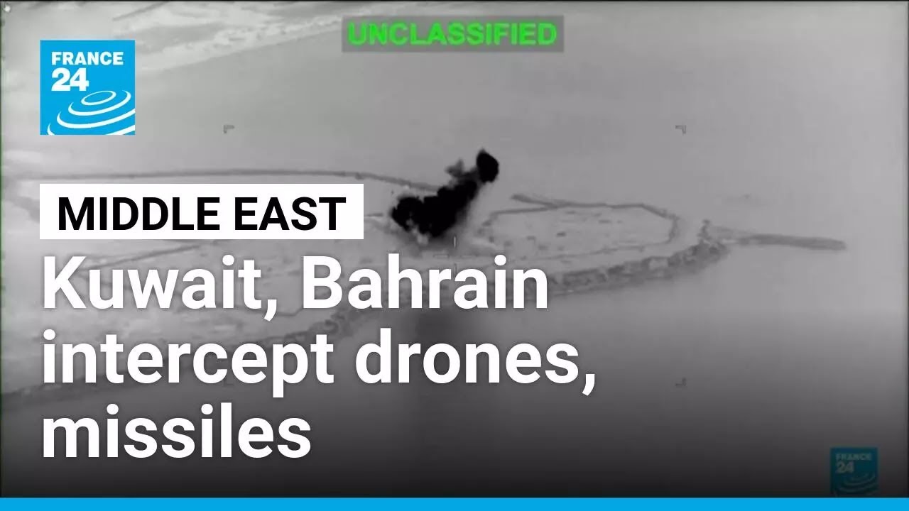 Kuwait, Bahrain intercept drones, missiles as US and Iran trade strikes &bull; FRANCE 24 English