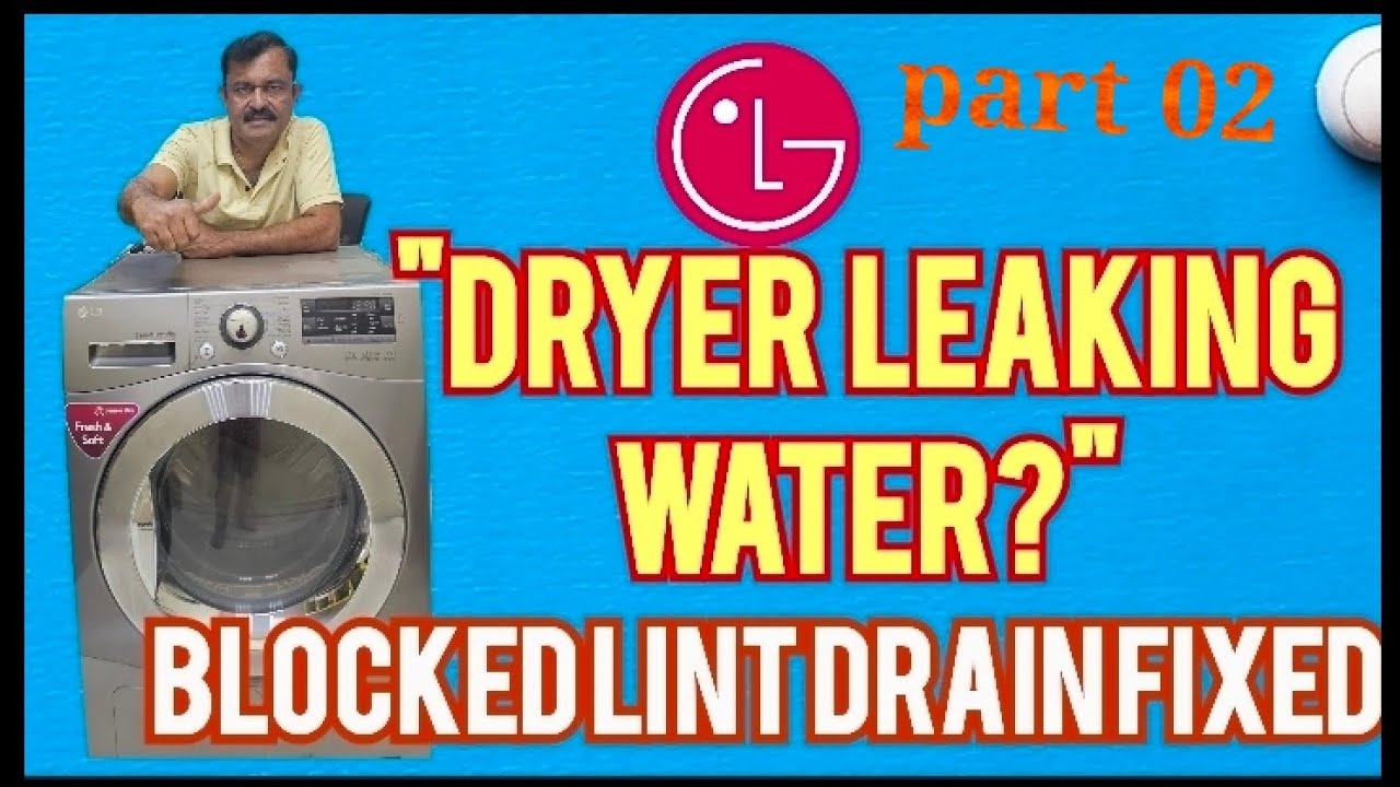 LG Condenser Dryer LEAK FIX – From Soaked Mess to Perfect Performance! 💦🔥
