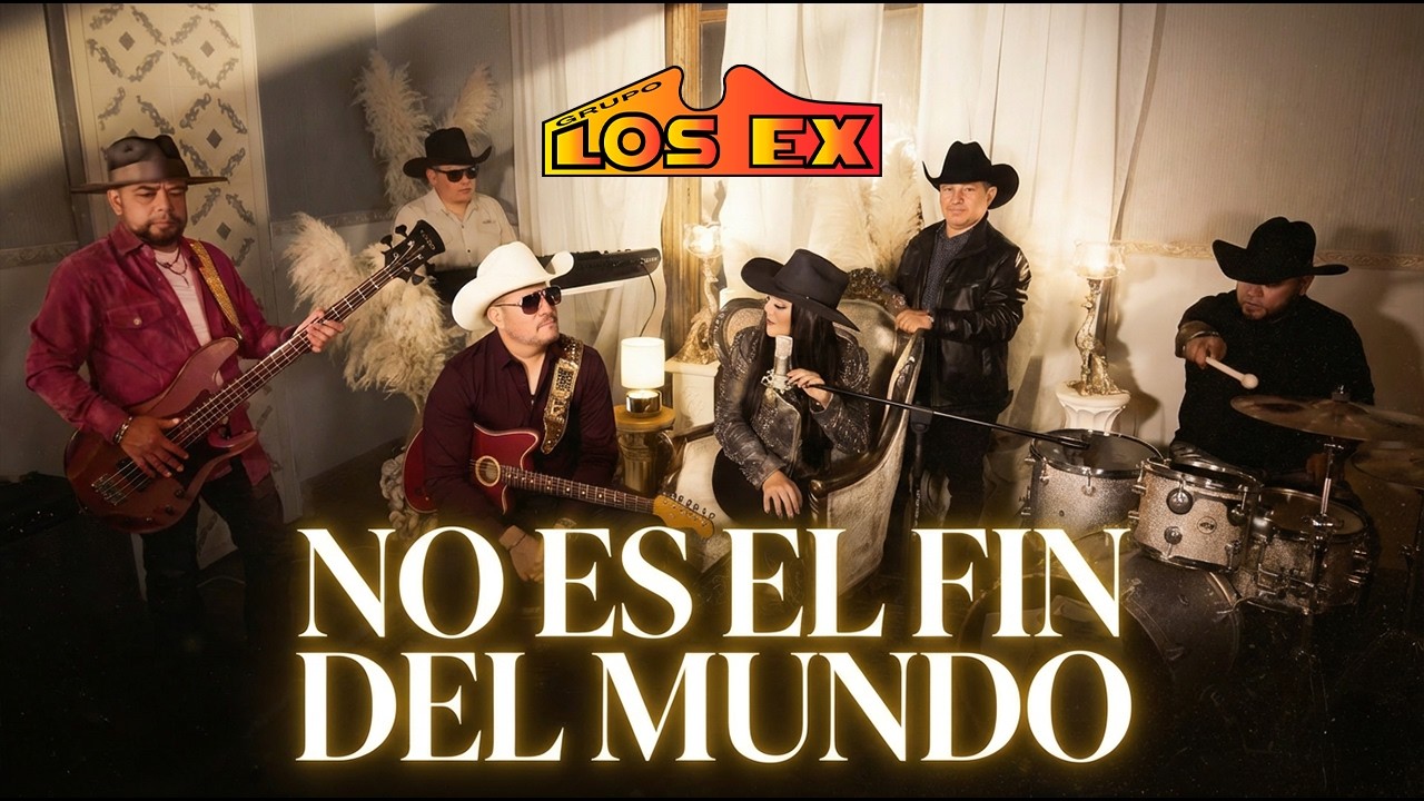 NO ES EL FIN DEL MUNDO | LOS EX