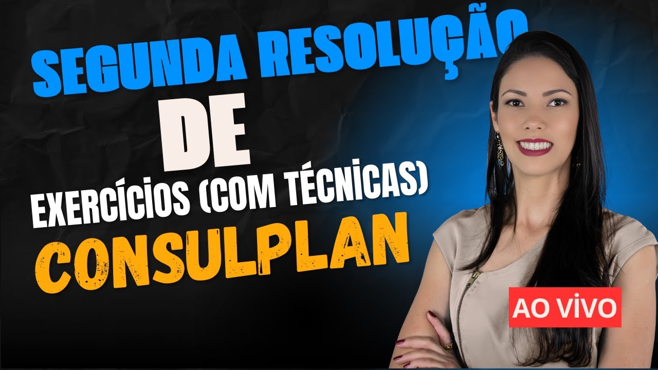 Resolução de Exercícios com Técnica (Banca Consulplan) Aula 2 - Jacira Fernandes.