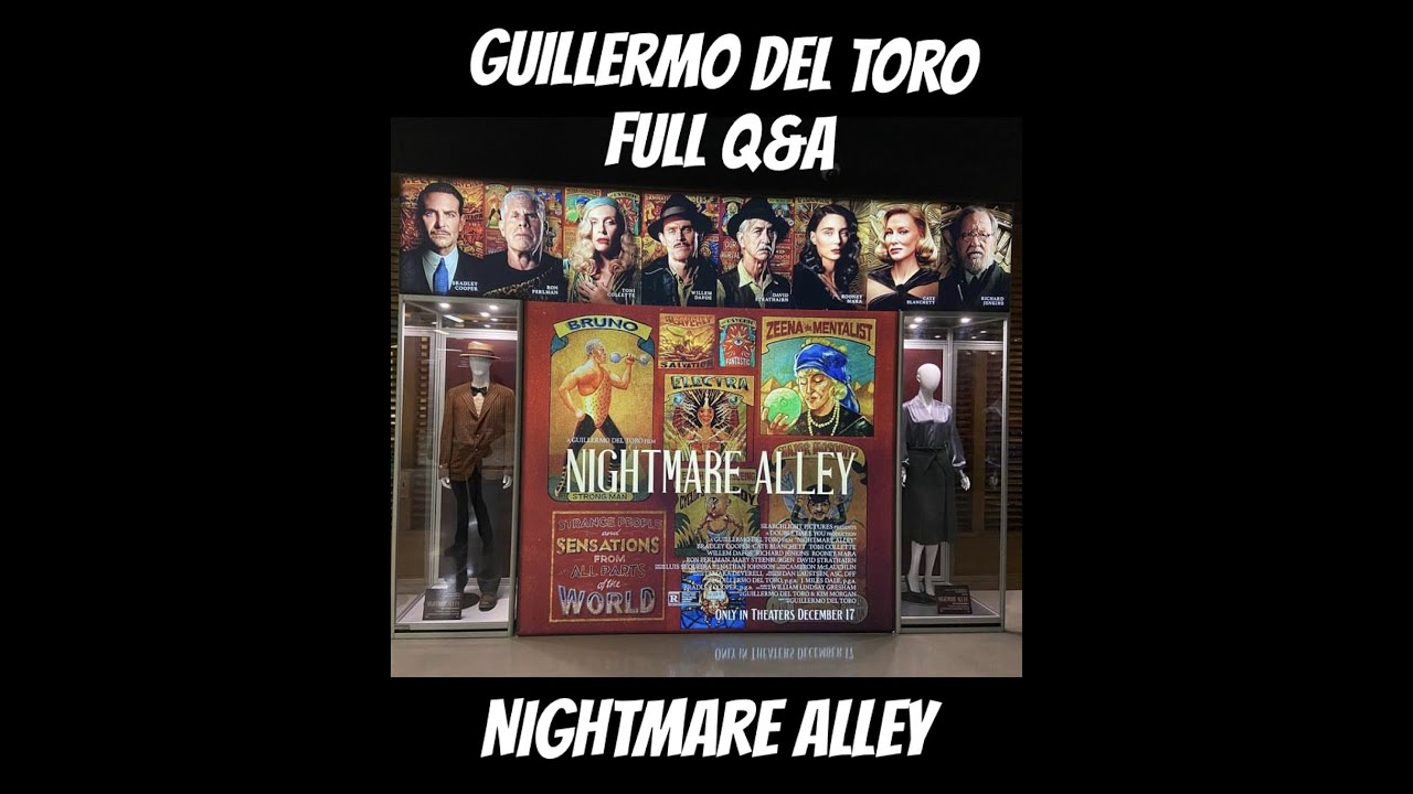 Nightmare Alley Full Q&A with Guillermo del Toro at Landmark Theater!!!