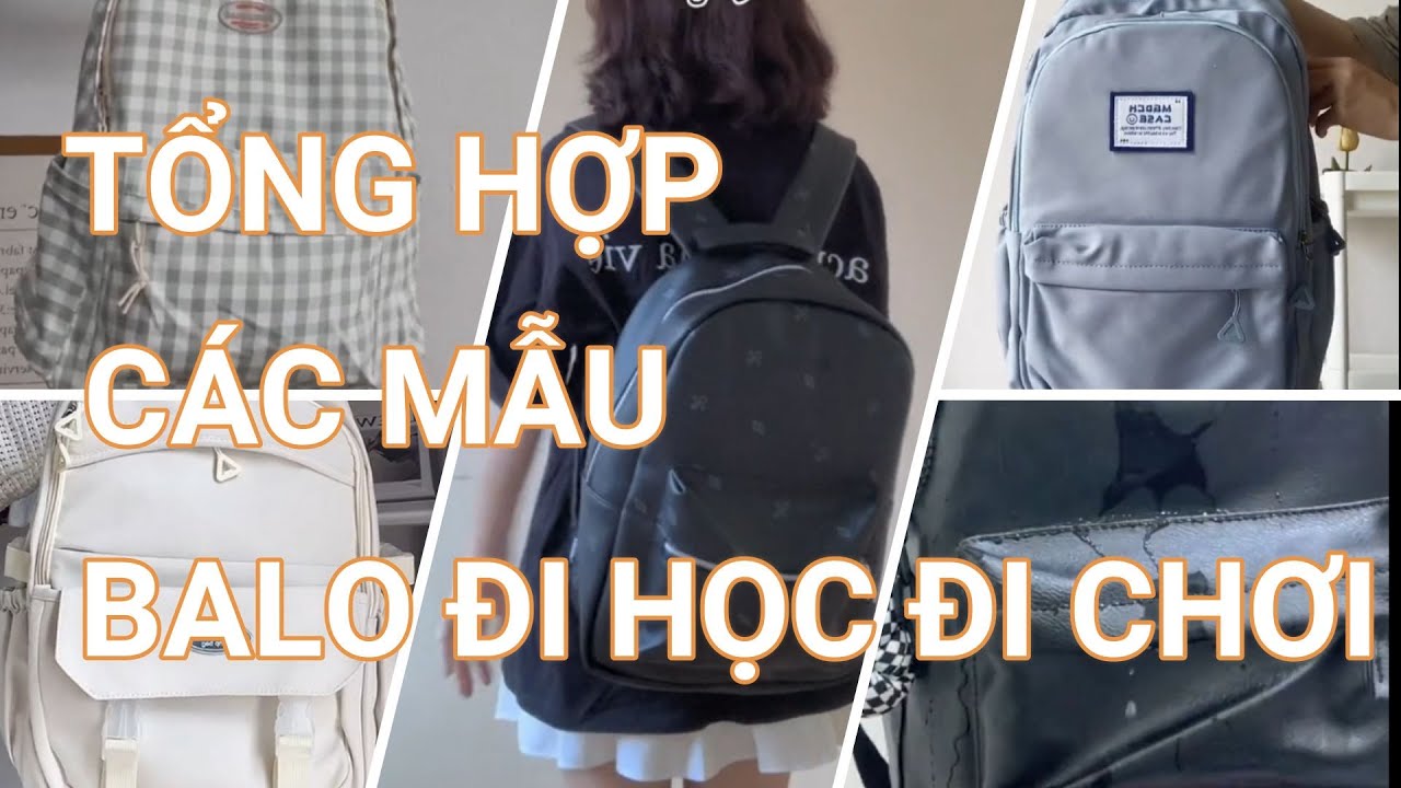 [Shopee haul] Tổng hợp các mẫu BALO ĐI HOC ĐI CHƠI CHO HSSV | Guthoitrang