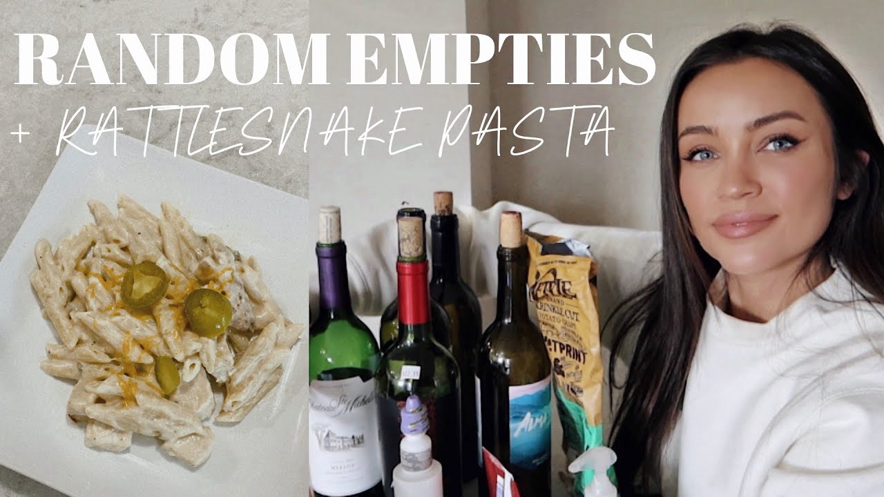 RANDOM EMPTIES + RATTLESNAKE PASTA W/CHEF STEPH