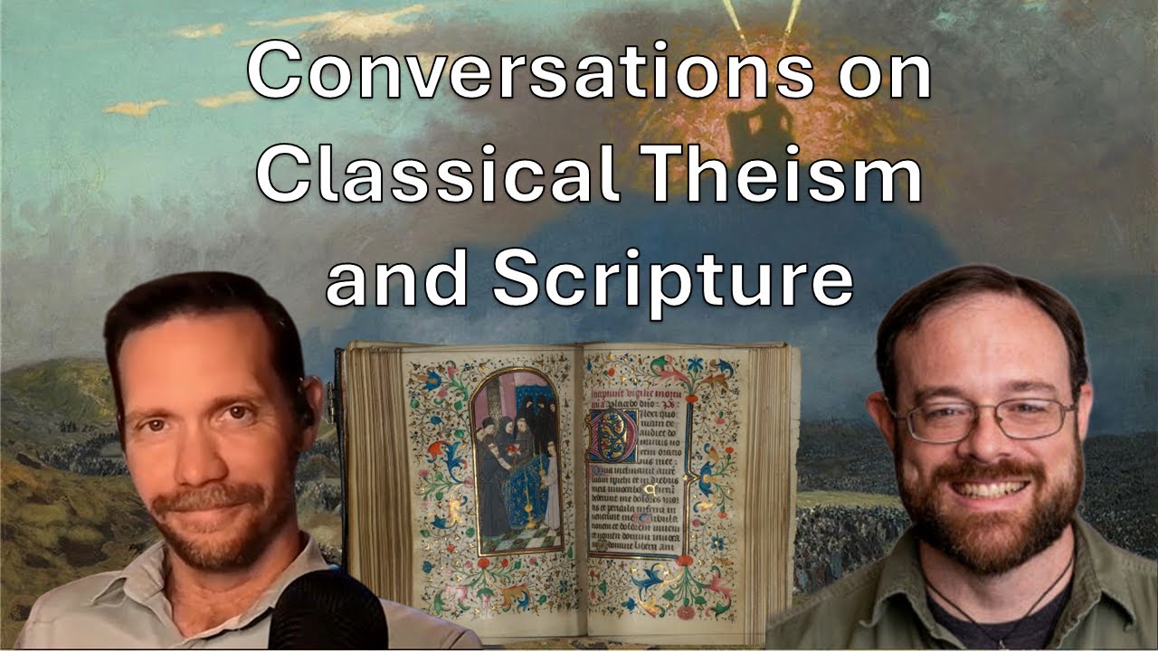 Is Classical Theism BIBLICAL? Starting the Conversation!