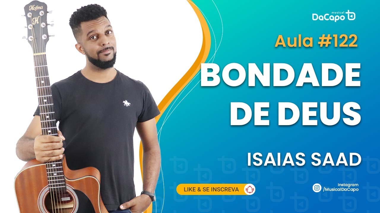 BONDADE DE DEUS VIOLÃO - ISAÍAS SAAD - AULA DE VIOLÃO SIMPLIFICADA - Como tocar violão