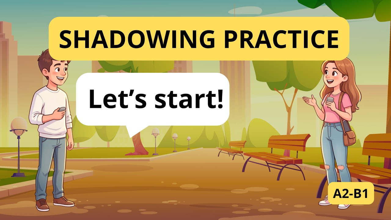 English Listening Practice – Listen and Repeat | Daily Conversation Shadowing (A2–B1)