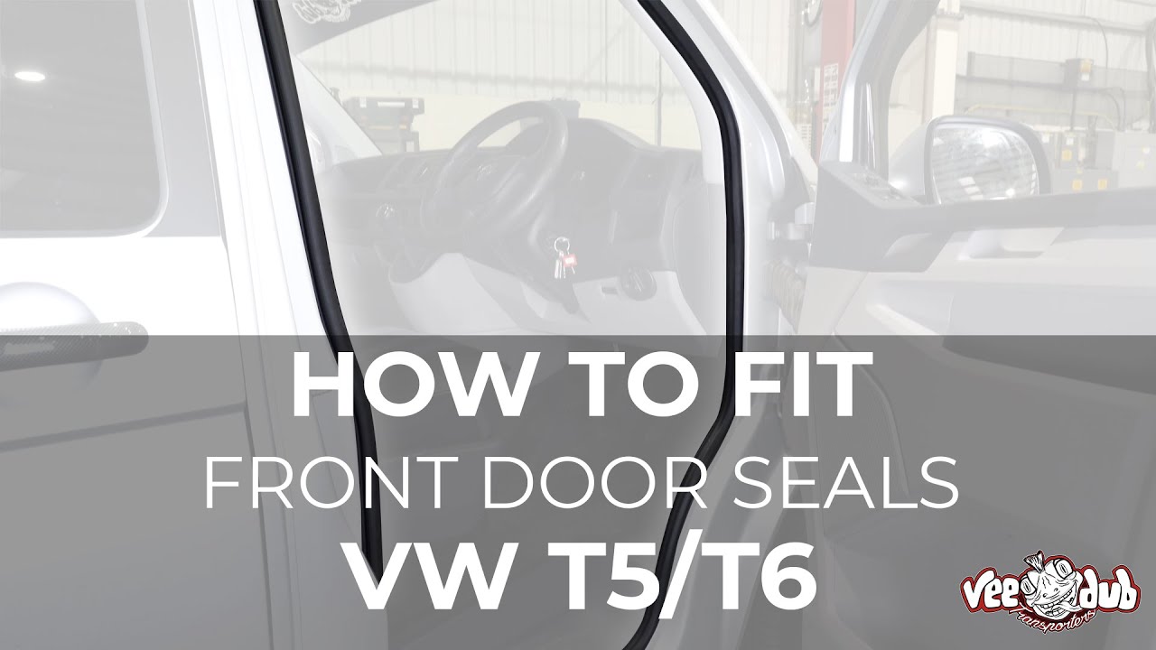 How to fit our VW T5/T6 Front Door Seals