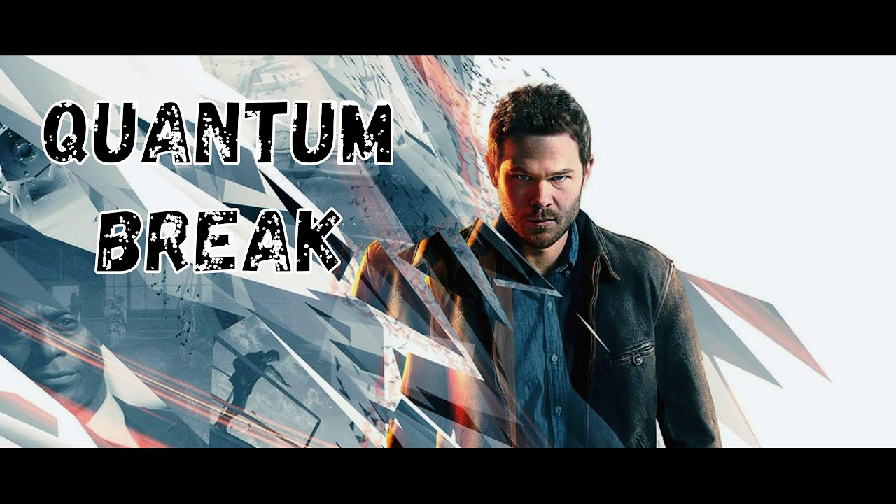 Прохождение Quantum Break #1