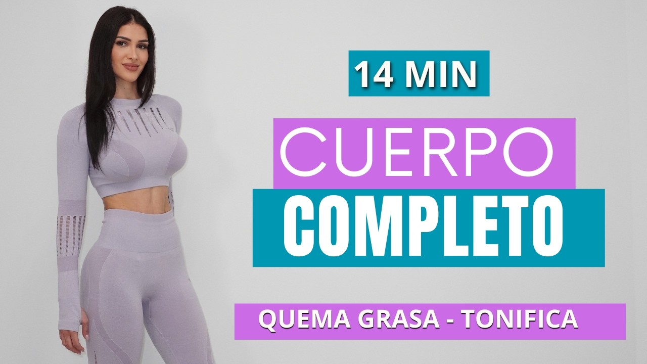 RUTINA COMPLETA TOTAL BODY DESDE CASA (14 MIN)
