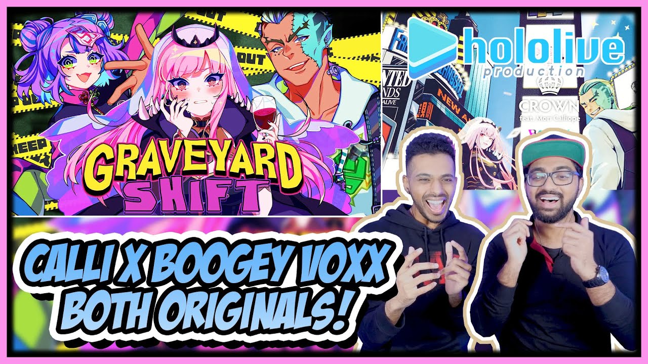 HOLOLIVE - GRAVEYARD SHIFT & CROWN REACTION (CALLIOPE MORI & BOOGEY VOXX)