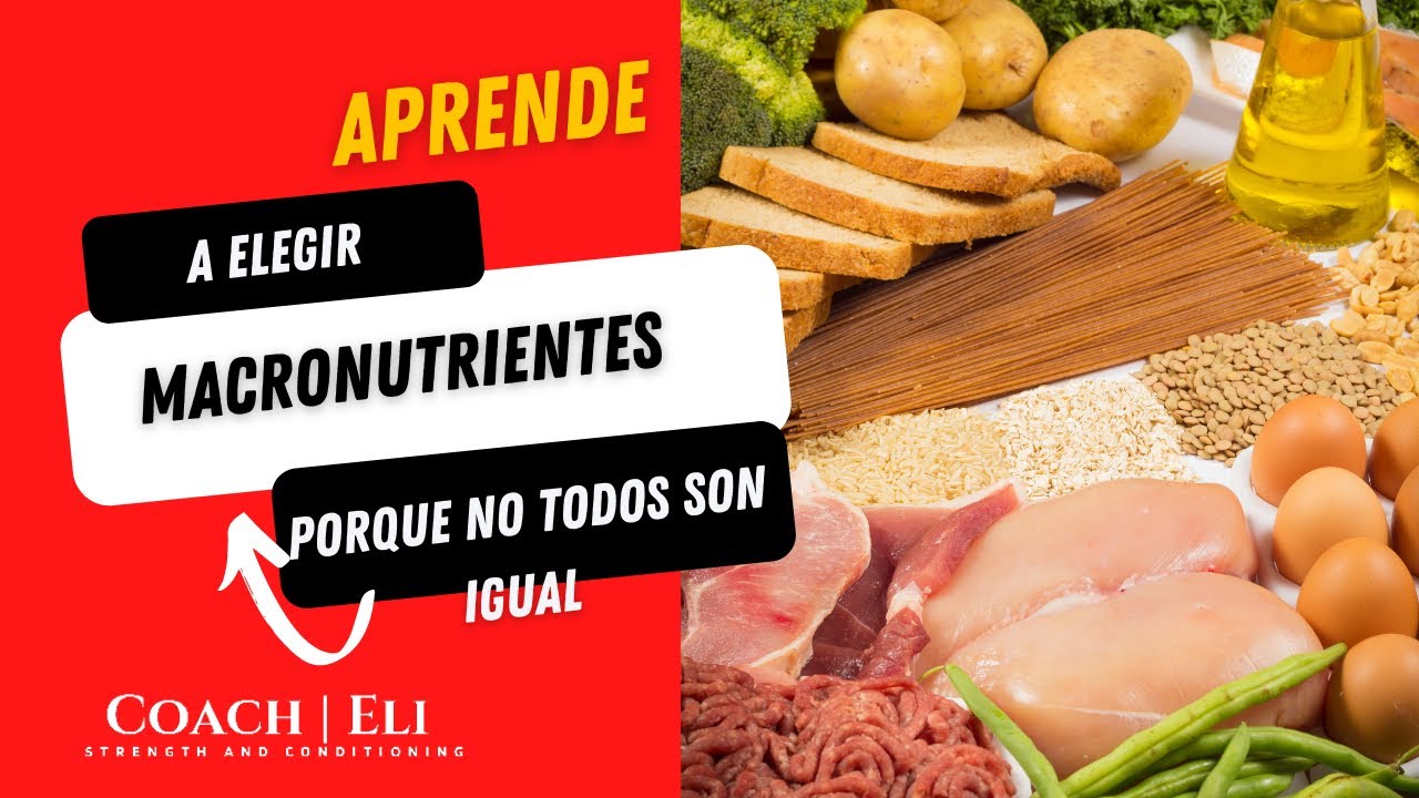 Elecci&oacute;n de macronutriente || Coach Eli