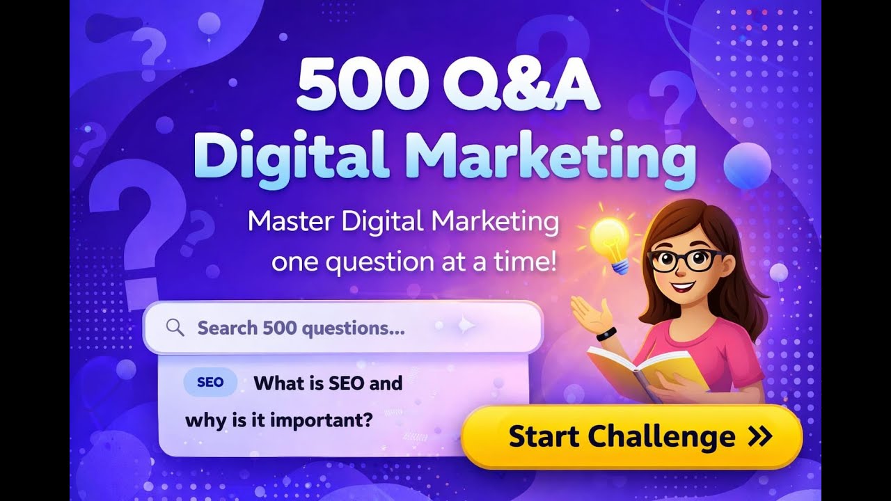 500 Q&A Digital Marketing Challenge | Learn SEO, YouTube & More
