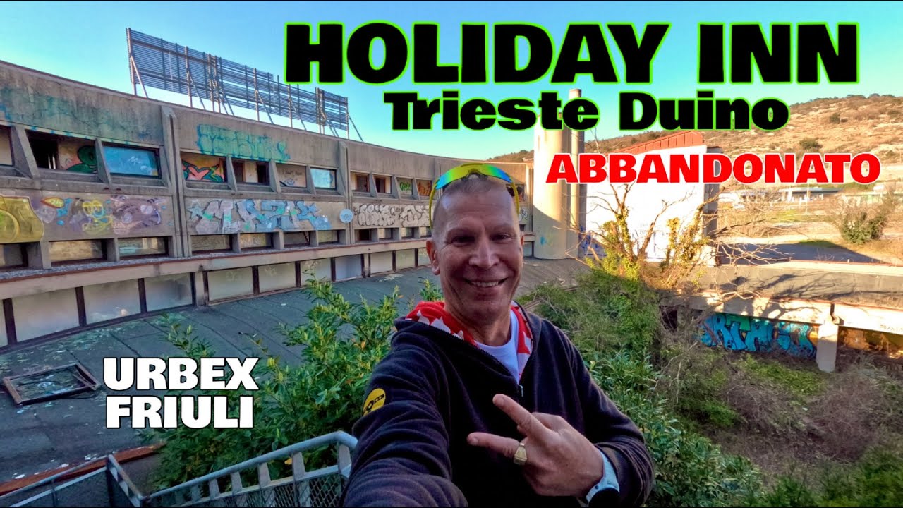 HOLIDAY INN TRIESTE DUINO ABBANDONATO - URBEX FRIULI 