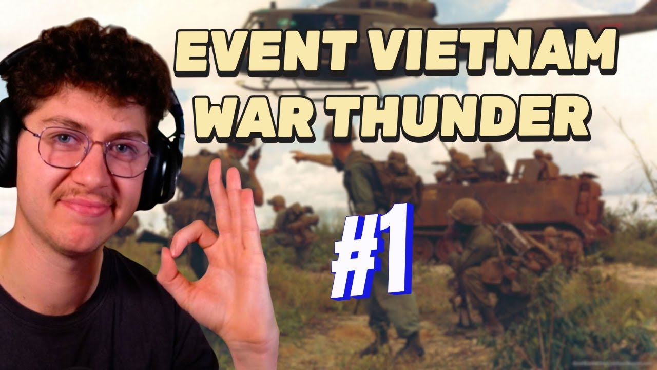 EVENT VIETNAM WAR THUNDER🪖 [#1]